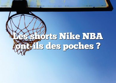 Les shorts Nike NBA ont-ils des poches ?