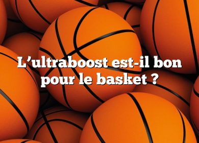 L’ultraboost est-il bon pour le basket ?