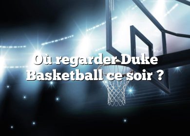 Où regarder Duke Basketball ce soir ?