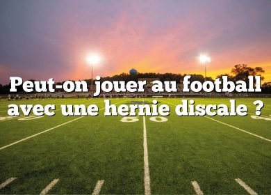 Peut-on jouer au football avec une hernie discale ?