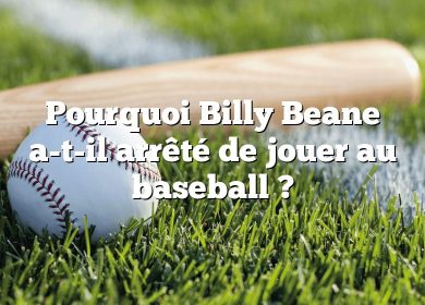 Pourquoi Billy Beane a-t-il arrêté de jouer au baseball ?