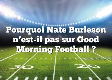 Pourquoi Nate Burleson n’est-il pas sur Good Morning Football ?