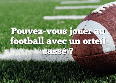 Pouvez-vous jouer au football avec un orteil cassé ?