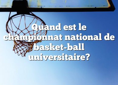 Quand est le championnat national de basket-ball universitaire?