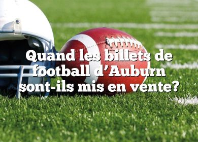 Quand les billets de football d’Auburn sont-ils mis en vente?