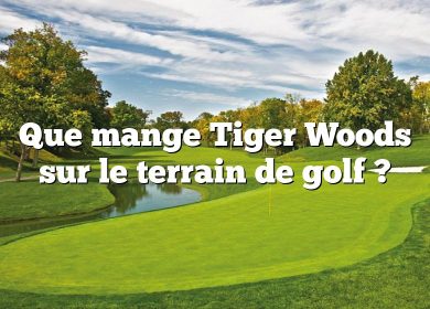 Que mange Tiger Woods sur le terrain de golf ?