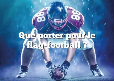 Que porter pour le flag-football ?