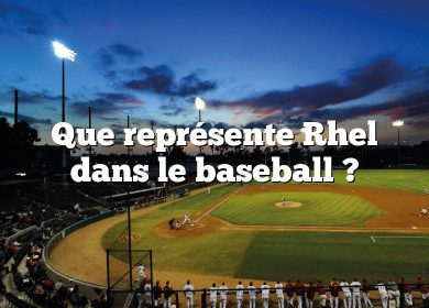 Que représente Rhel dans le baseball ?