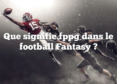 Que signifie fppg dans le football Fantasy ?
