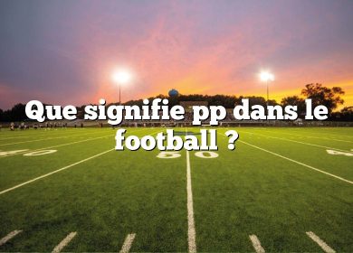 Que signifie pp dans le football ?