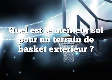 Quel est le meilleur sol pour un terrain de basket extérieur ?