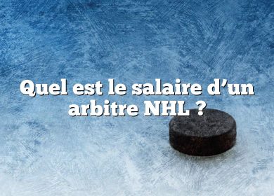 Quel est le salaire d’un arbitre NHL ?