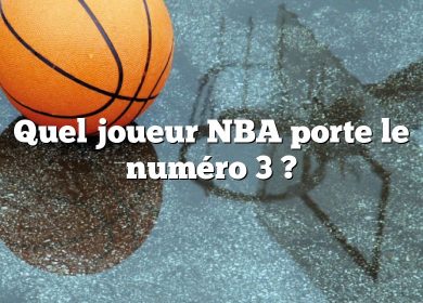 Quel joueur NBA porte le numéro 3 ?