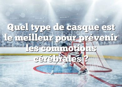 Quel type de casque est le meilleur pour prévenir les commotions cérébrales ?