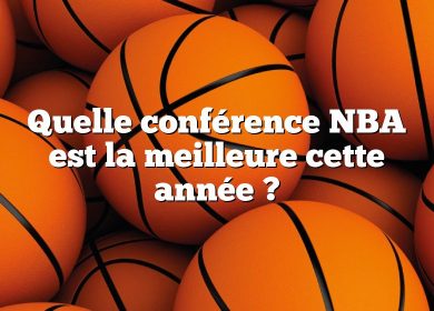 Quelle conférence NBA est la meilleure cette année ?