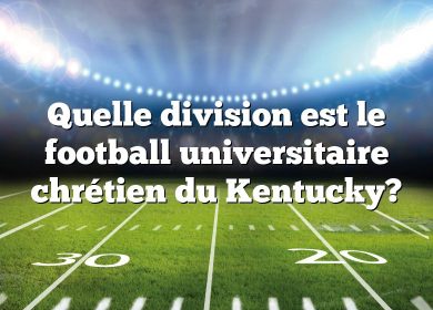 Quelle division est le football universitaire chrétien du Kentucky?