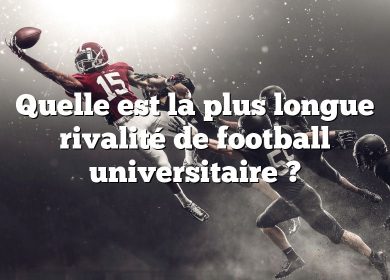Quelle est la plus longue rivalité de football universitaire ?