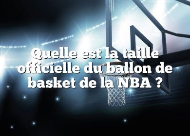 Quelle est la taille officielle du ballon de basket de la NBA ?