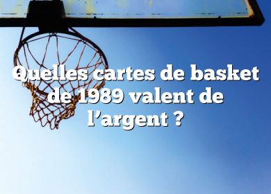 Quelles cartes de basket de 1989 valent de l’argent ?