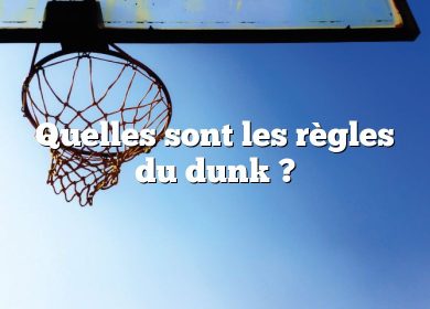 Quelles sont les règles du dunk ?