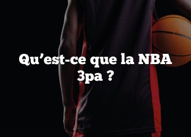 Qu’est-ce que la NBA 3pa ?