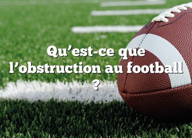 Qu’est-ce que l’obstruction au football ?