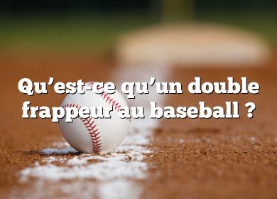 Qu’est-ce qu’un double frappeur au baseball ?