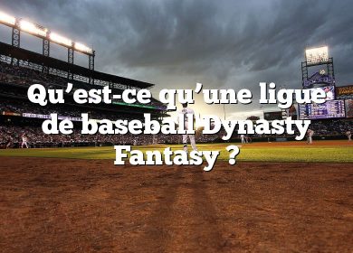 Qu’est-ce qu’une ligue de baseball Dynasty Fantasy ?