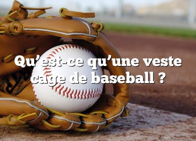 Qu’est-ce qu’une veste cage de baseball ?