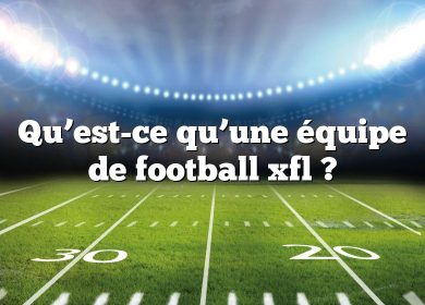 Qu’est-ce qu’une équipe de football xfl ?