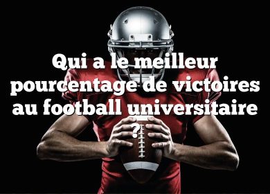 Qui a le meilleur pourcentage de victoires au football universitaire ?