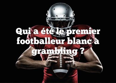 Qui a été le premier footballeur blanc à grambling ?