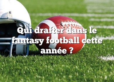 Qui drafter dans le fantasy football cette année ?