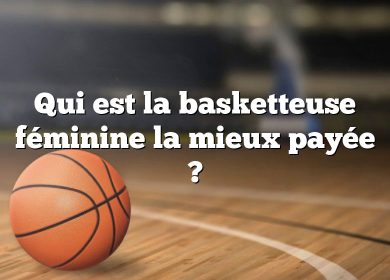 Qui est la basketteuse féminine la mieux payée ?