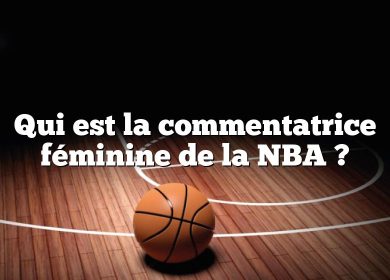 Qui est la commentatrice féminine de la NBA ?