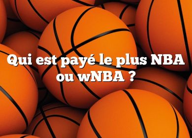 Qui est payé le plus NBA ou wNBA ?