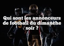 Qui sont les annonceurs de football du dimanche soir ?