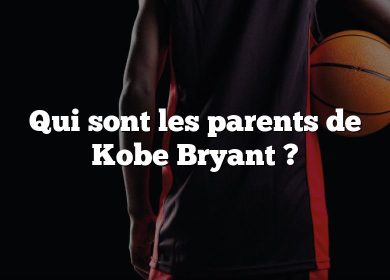 Qui sont les parents de Kobe Bryant ?