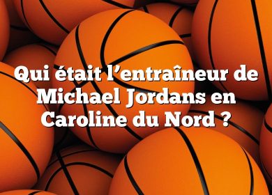 Qui était l’entraîneur de Michael Jordans en Caroline du Nord ?