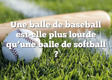 Une balle de baseball est-elle plus lourde qu’une balle de softball ?