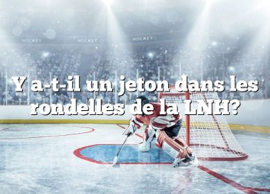 Y a-t-il un jeton dans les rondelles de la LNH?