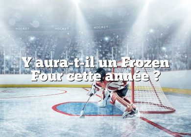 Y aura-t-il un Frozen Four cette année ?